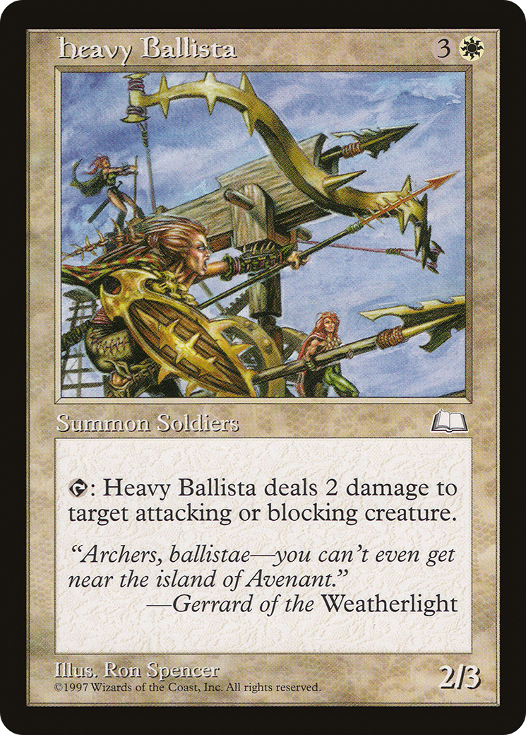 {C} Heavy Ballista [Weatherlight][WTH 017]
