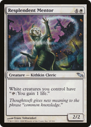 {C} Resplendent Mentor [Shadowmoor][SHM 019]