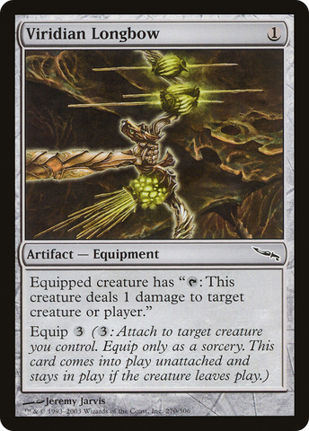 {C} Viridian Longbow [Mirrodin][MRD 270]