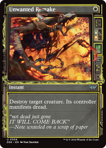 {@C} Unwanted Remake (Showcase) [Duskmourn: House of Horror][DSK 306]