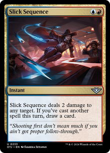 {@C} Slick Sequence [Outlaws of Thunder Junction][OTJ 233]