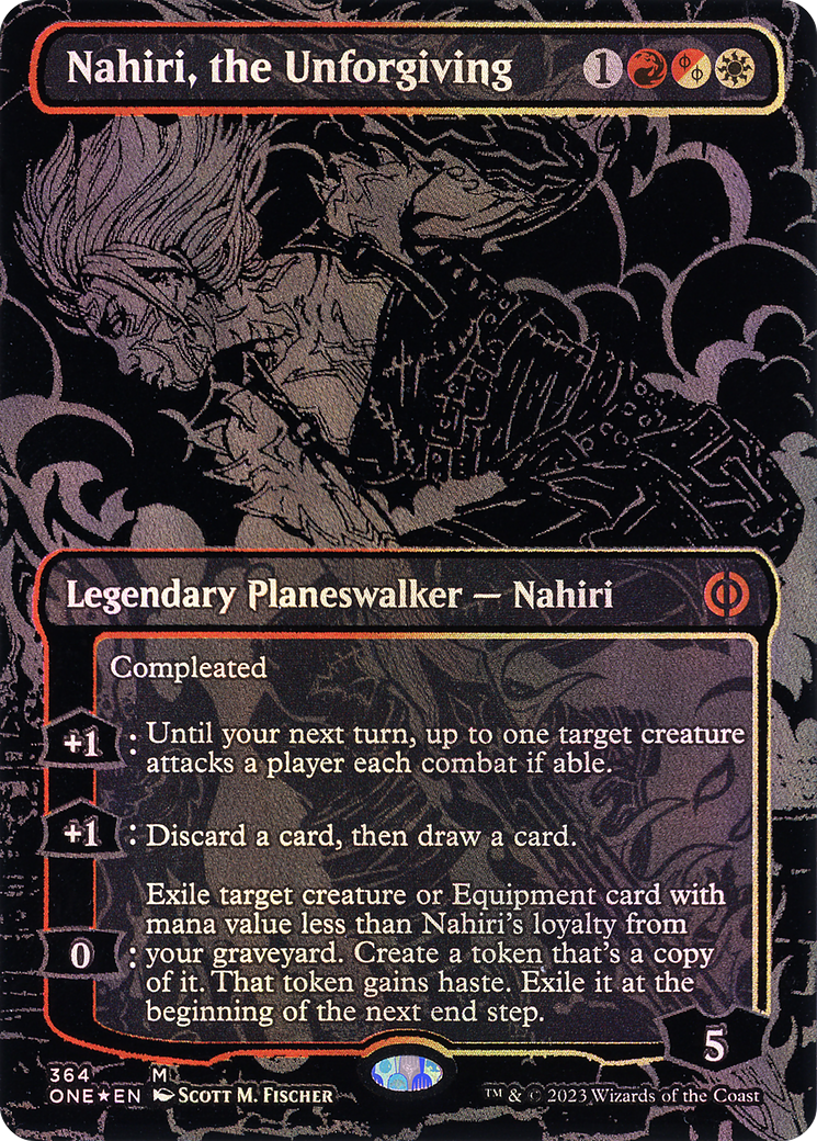 {R} Nahiri, the Unforgiving (Oil Slick Raised Foil) [Phyrexia: All Will Be One][ONE 364]