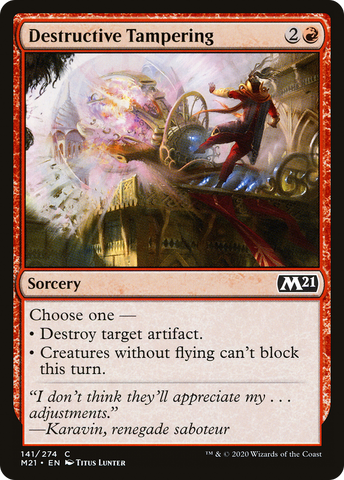 {C} Destructive Tampering [Core Set 2021][M21 141]