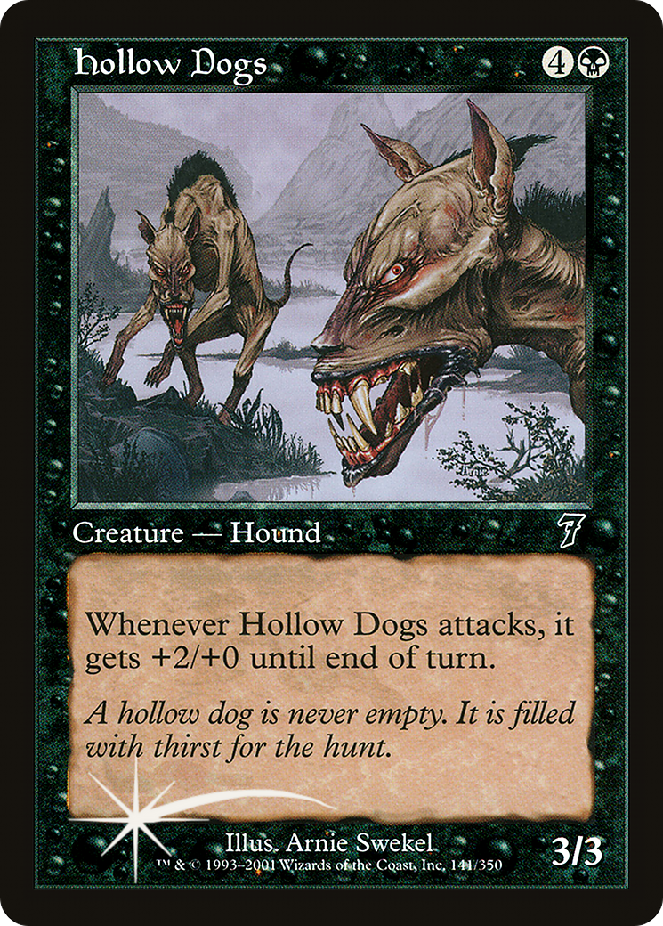 {C} Hollow Dogs [Seventh Edition][7ED 141]