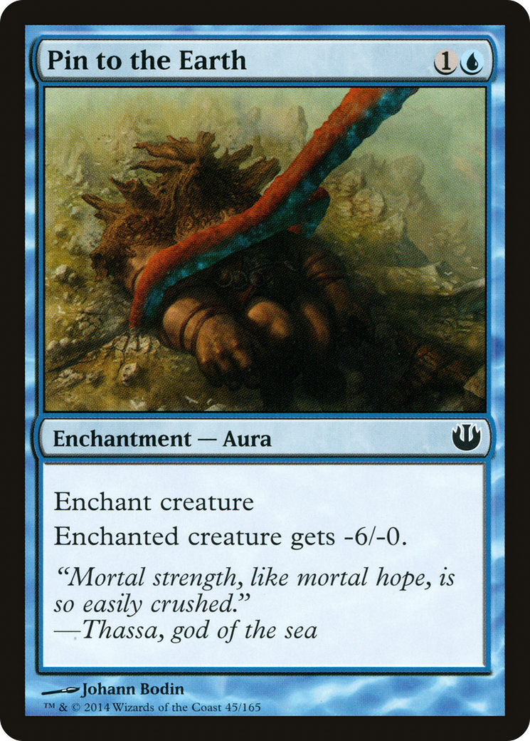 {C} Pin to the Earth [Journey into Nyx][JOU 045]