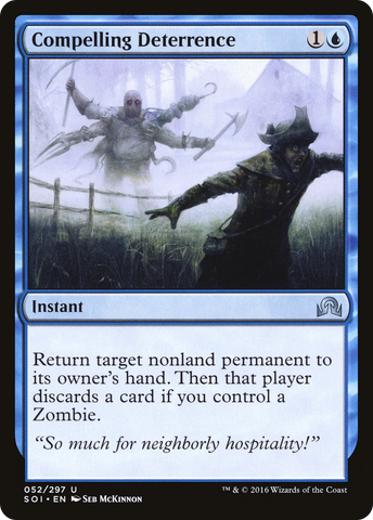 {C} Compelling Deterrence [Shadows over Innistrad][SOI 052]