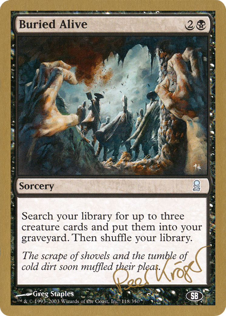 {C} Buried Alive (Peer Kroger) (SB) [World Championship Decks 2003][GB WC03 PK118SB]