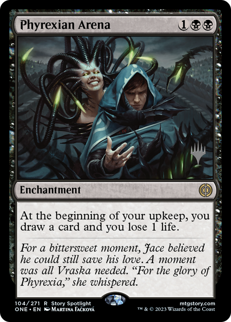 {R} Phyrexian Arena (Promo Pack) [Phyrexia: All Will Be One Promos][PP ONE 104]