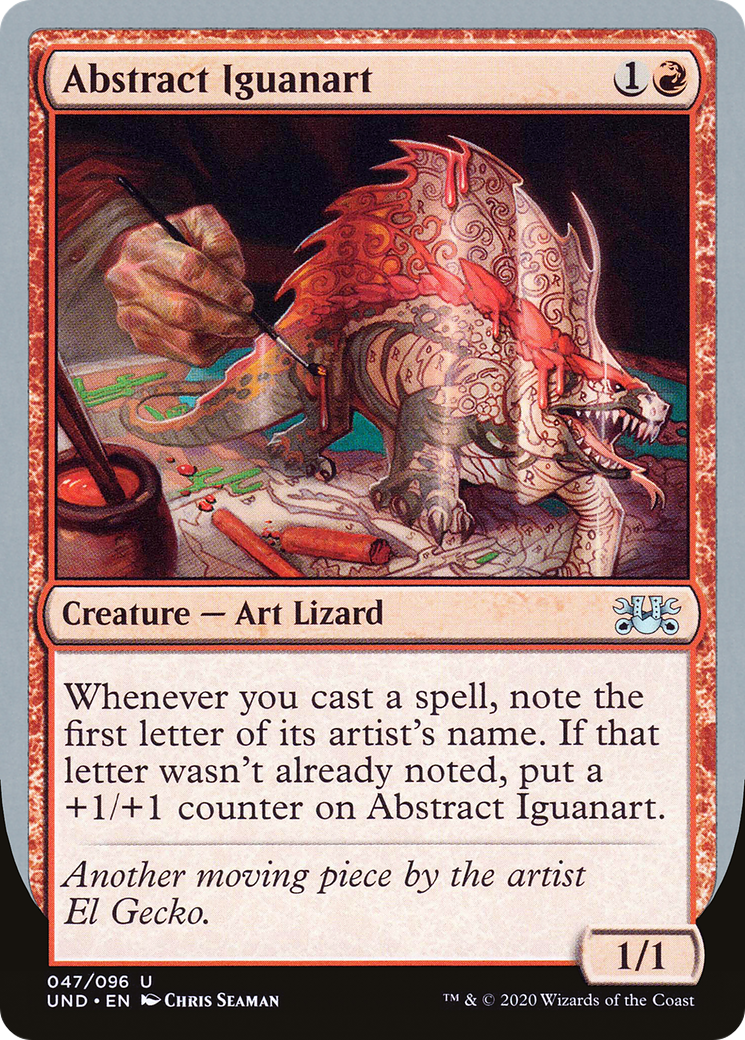 {C} Abstract Iguanart [Unsanctioned][UND 047]