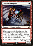 {R} Quicksmith Rebel [Aether Revolt Prerelease Promos][PR AER 093]