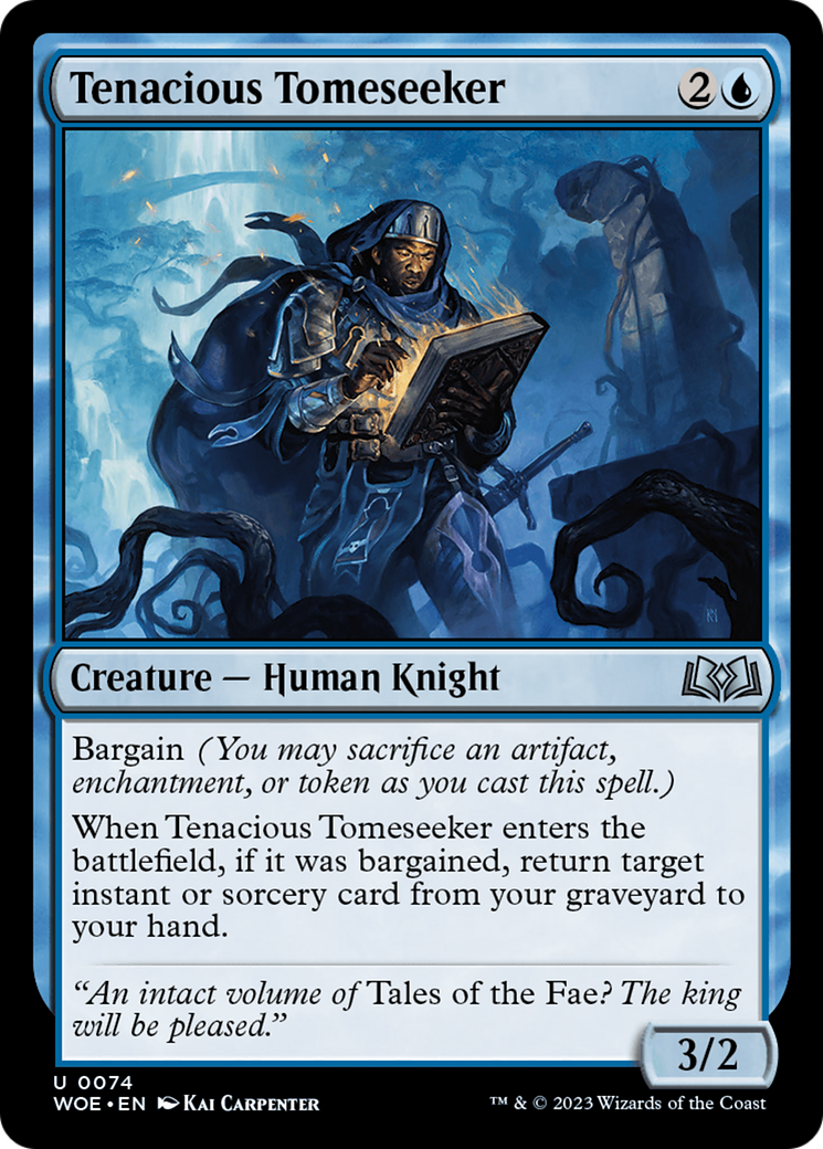 {@C} Tenacious Tomeseeker [Wilds of Eldraine][WOE 074]
