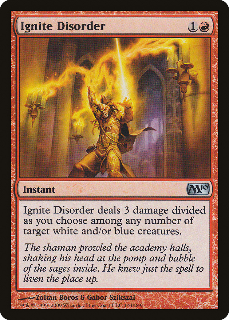 {C} Ignite Disorder [Magic 2010][M10 141]