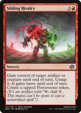 {C} Sibling Rivalry [The Brothers' War][BRO 152]