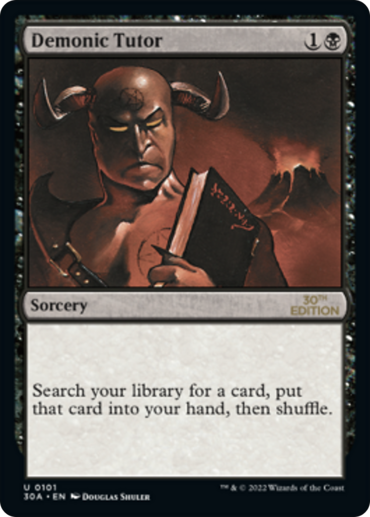 {C} Demonic Tutor [30th Anniversary Edition][30A 101]