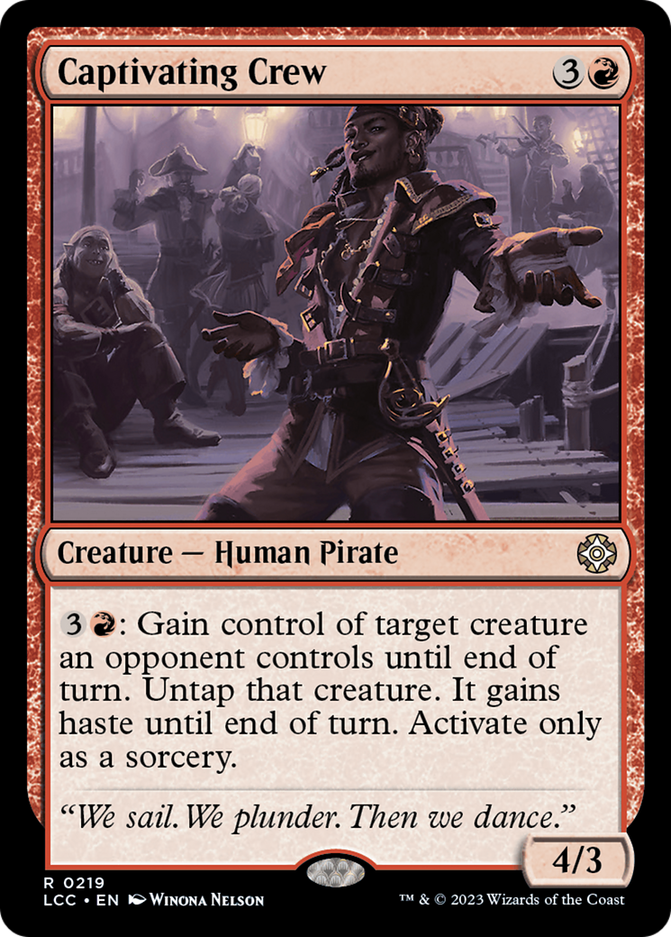{R} Captivating Crew [The Lost Caverns of Ixalan Commander][LCC 219]