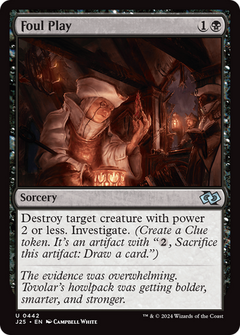 {C} Foul Play [Foundations Jumpstart][J25 442]