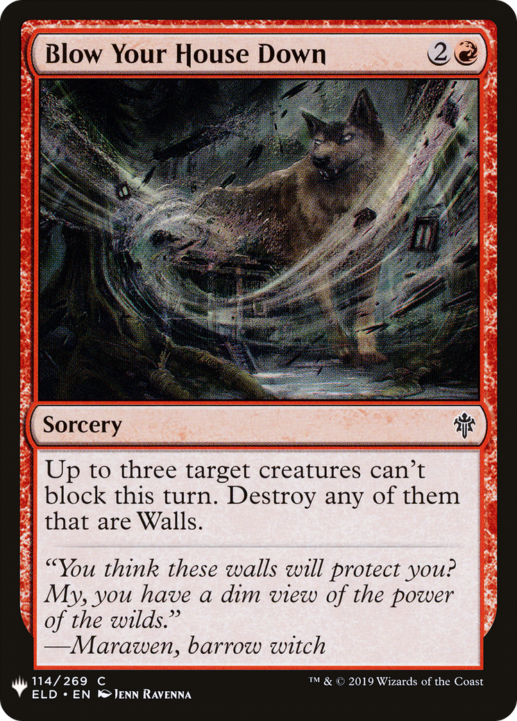 {C} Blow Your House Down [Mystery Booster][LS ELD 114]