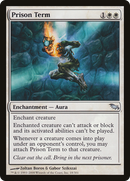 {C} Prison Term [Shadowmoor][SHM 018]