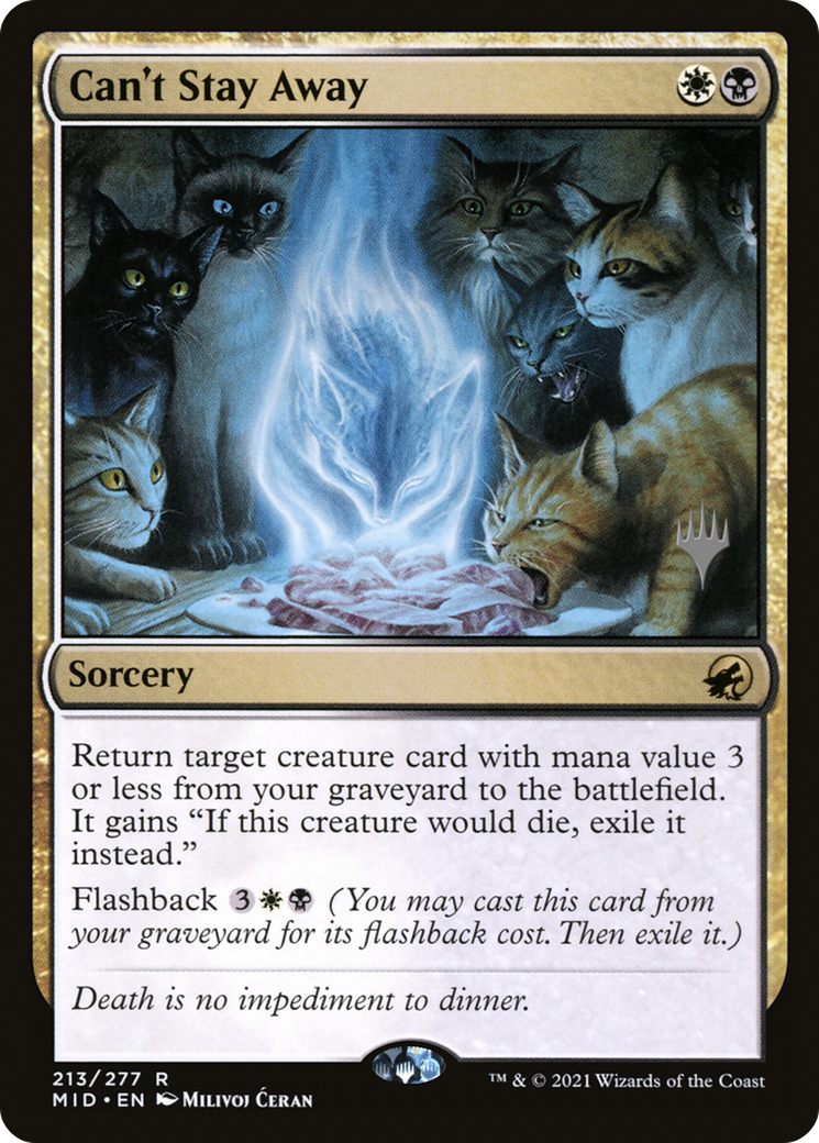 {R} Can't Stay Away (Promo Pack) [Innistrad: Midnight Hunt Promo Pack][PP MID 213]