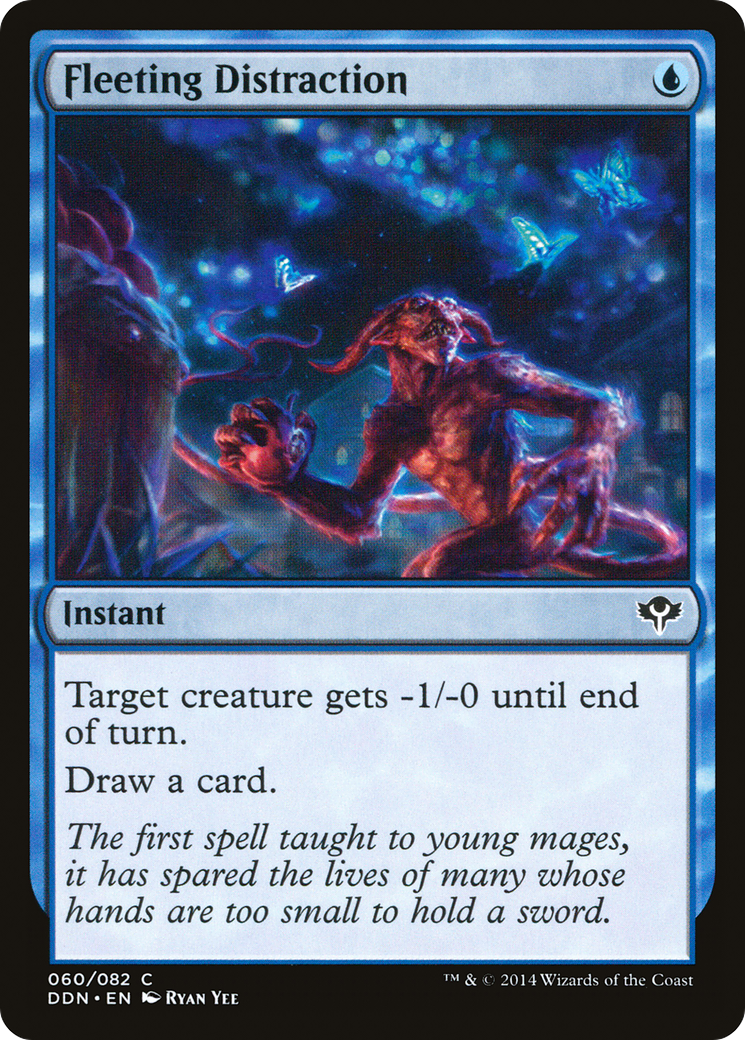 {C} Fleeting Distraction [Duel Decks: Speed vs. Cunning][DDN 060]