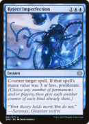 {C} Reject Imperfection [Phyrexia: All Will Be One][ONE 067]