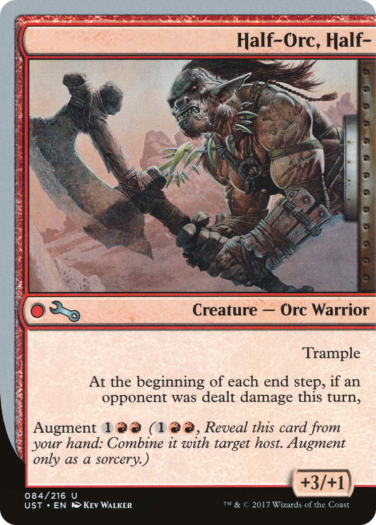 {C} Half-Orc, Half- [Unstable][UST 084]