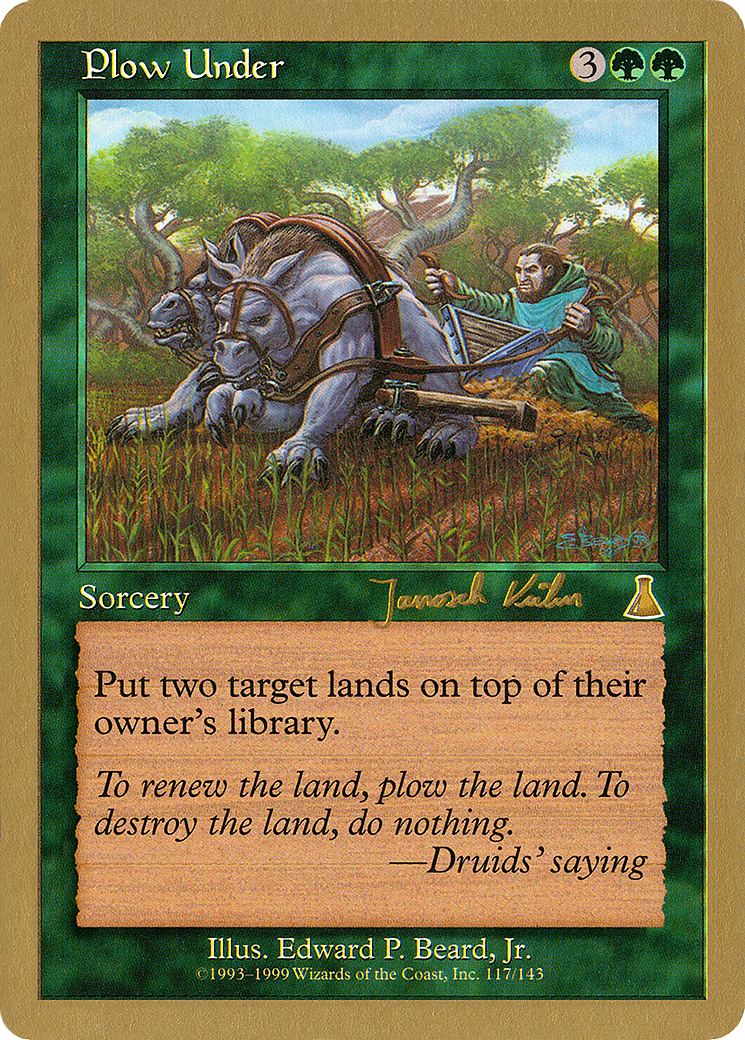 {R} Plow Under (Janosch Kuhn) [World Championship Decks 2000][GB WC00 JK117]