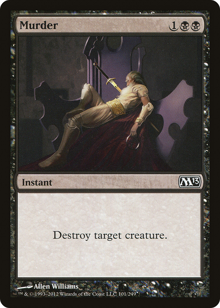 {C} Murder [Magic 2013][M13 101]