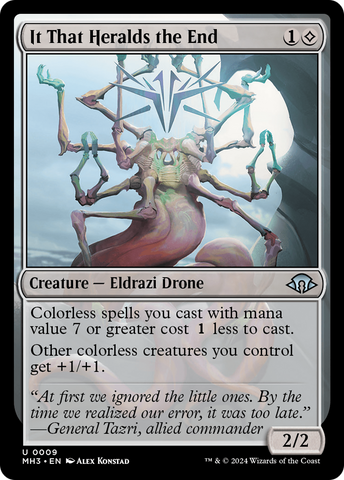 {C} It That Heralds the End [Modern Horizons 3][MH3 009]