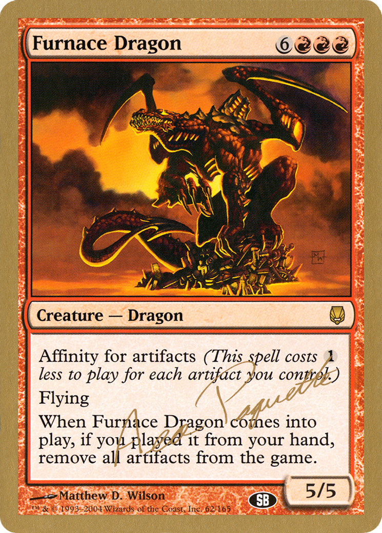 {R} Furnace Dragon (Aeo Paquette) (SB) [World Championship Decks 2004][GB WC04 AP62SB]