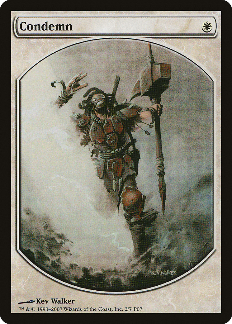 {R} Condemn [Magic Player Rewards 2007][PA P07 002] - Misty Mountain Games