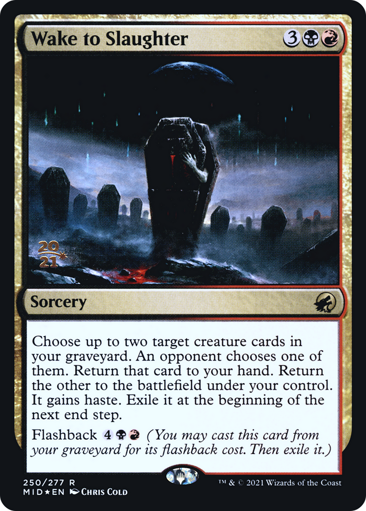{R} Wake to Slaughter [Innistrad: Midnight Hunt Prerelease Promos][PR MID 250]