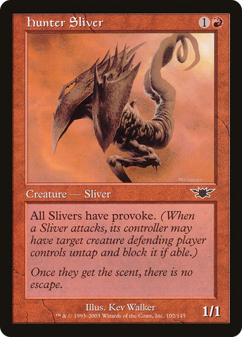 {C} Hunter Sliver [Legions][LGN 102]