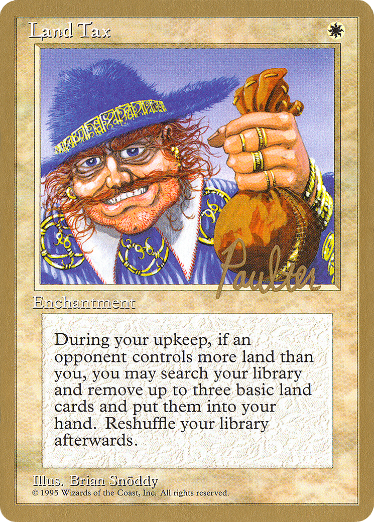 {R} Land Tax (Preston Poulter) [Pro Tour Collector Set][GB PTC PP34]