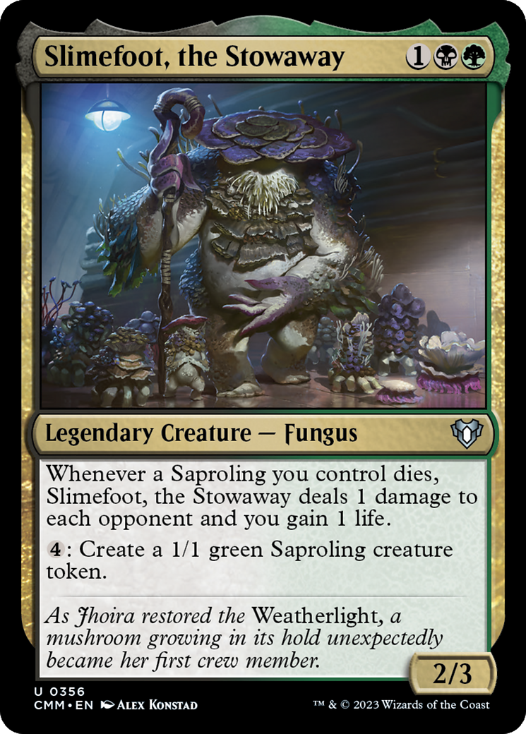 {C} Slimefoot, the Stowaway [Commander Masters][CMM 356]