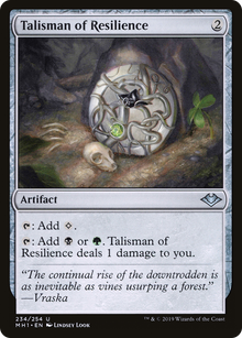 {C} Talisman of Resilience [Modern Horizons][MH1 234]