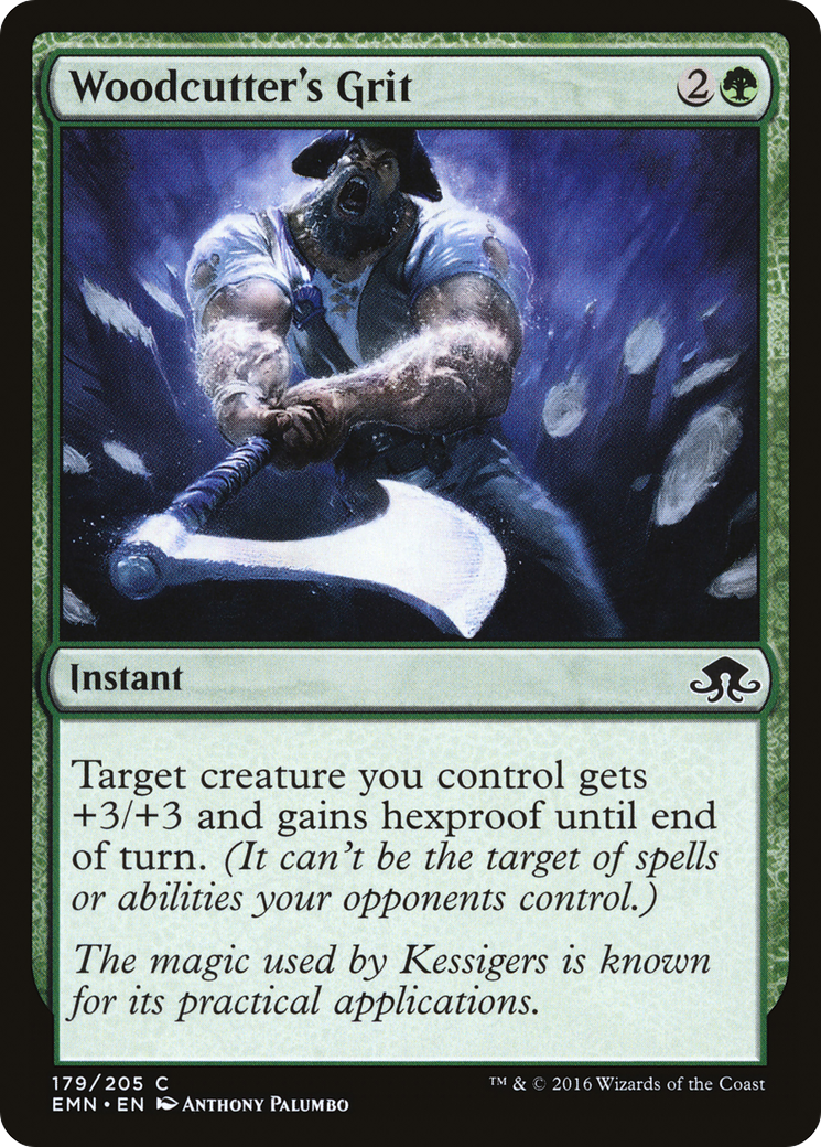 {C} Woodcutter's Grit [Eldritch Moon][EMN 179]