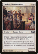 {C} Tireless Missionaries [Magic 2011][M11 036]