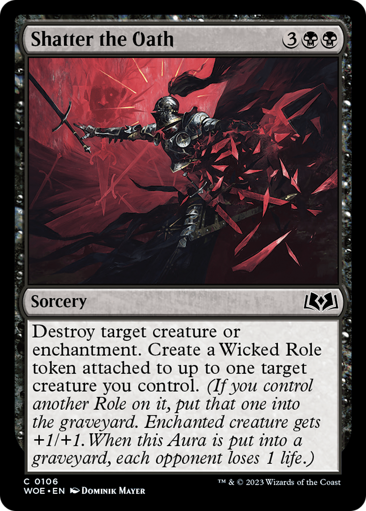 {@C} Shatter the Oath [Wilds of Eldraine][WOE 106]