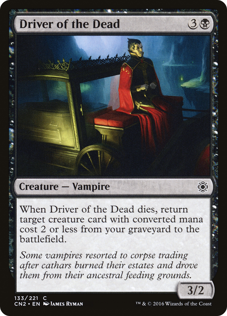 {C} Driver of the Dead [Conspiracy: Take the Crown][CN2 133]