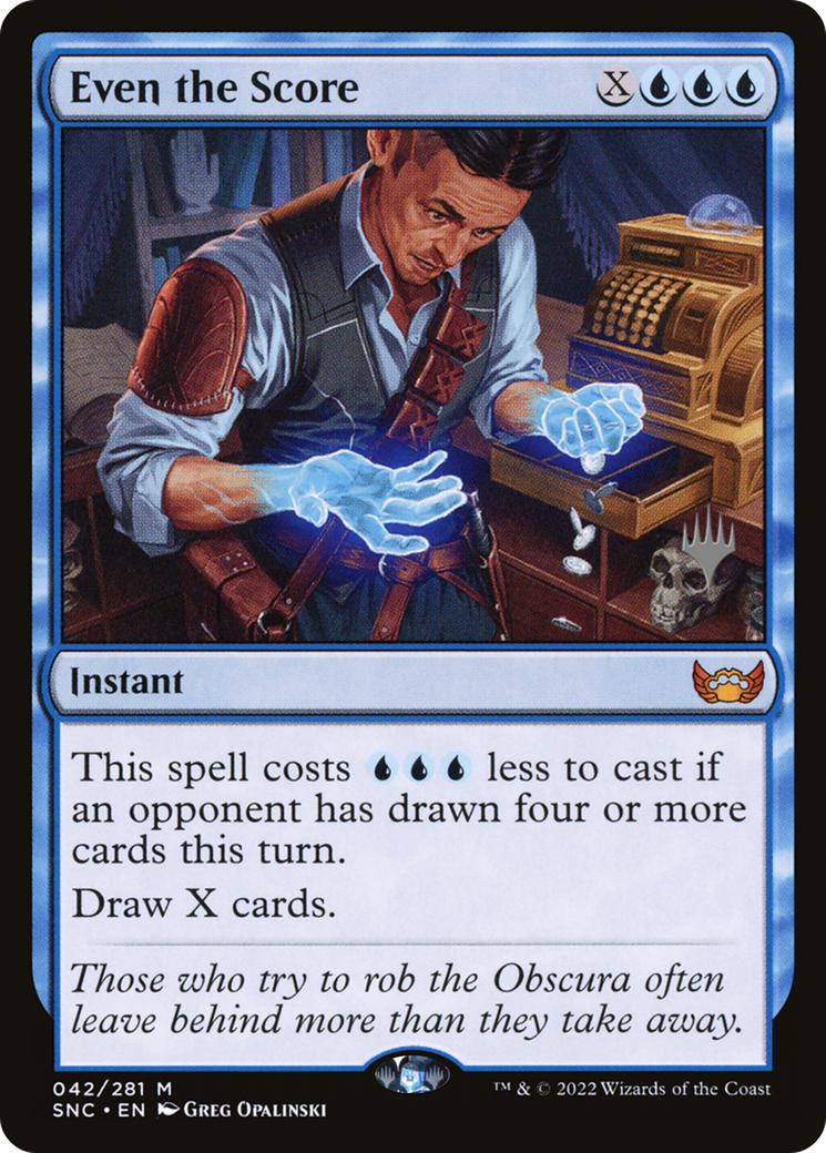 {R} Even the Score (Promo Pack) [Streets of New Capenna Promos][PP SNC 042]