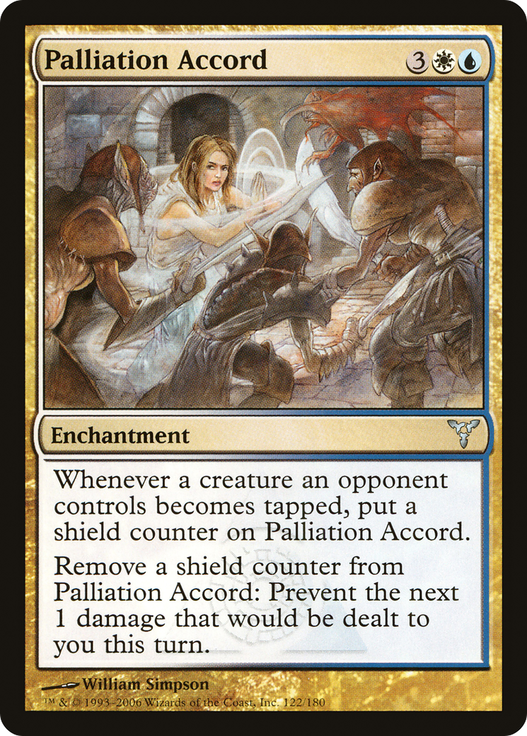 {C} Palliation Accord [Dissension][DIS 122]