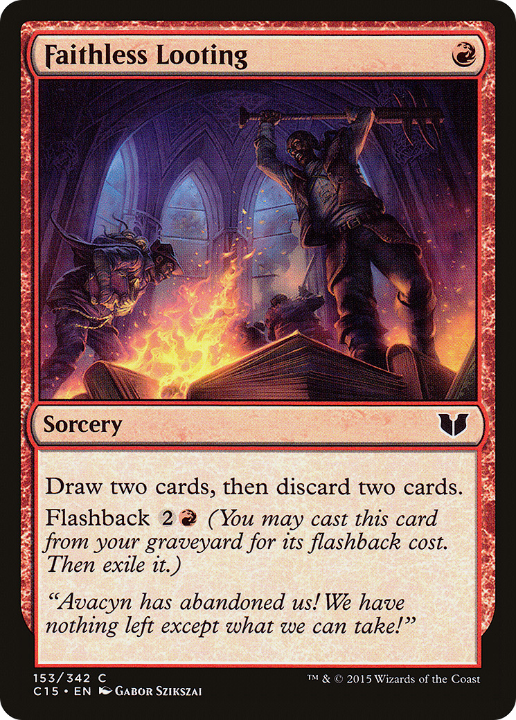 {C} Faithless Looting [Commander 2015][C15 153]