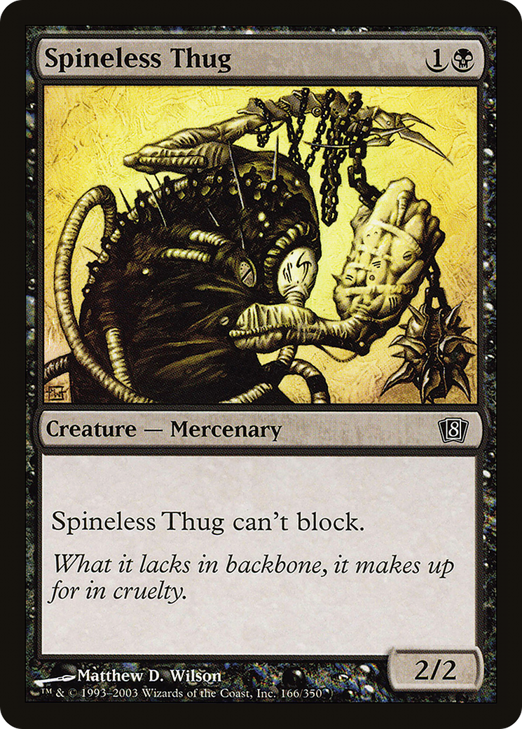 {C} Spineless Thug [Eighth Edition][8ED 166]