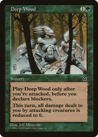 {C} Deep Wood [Portal Second Age][PO2 126]