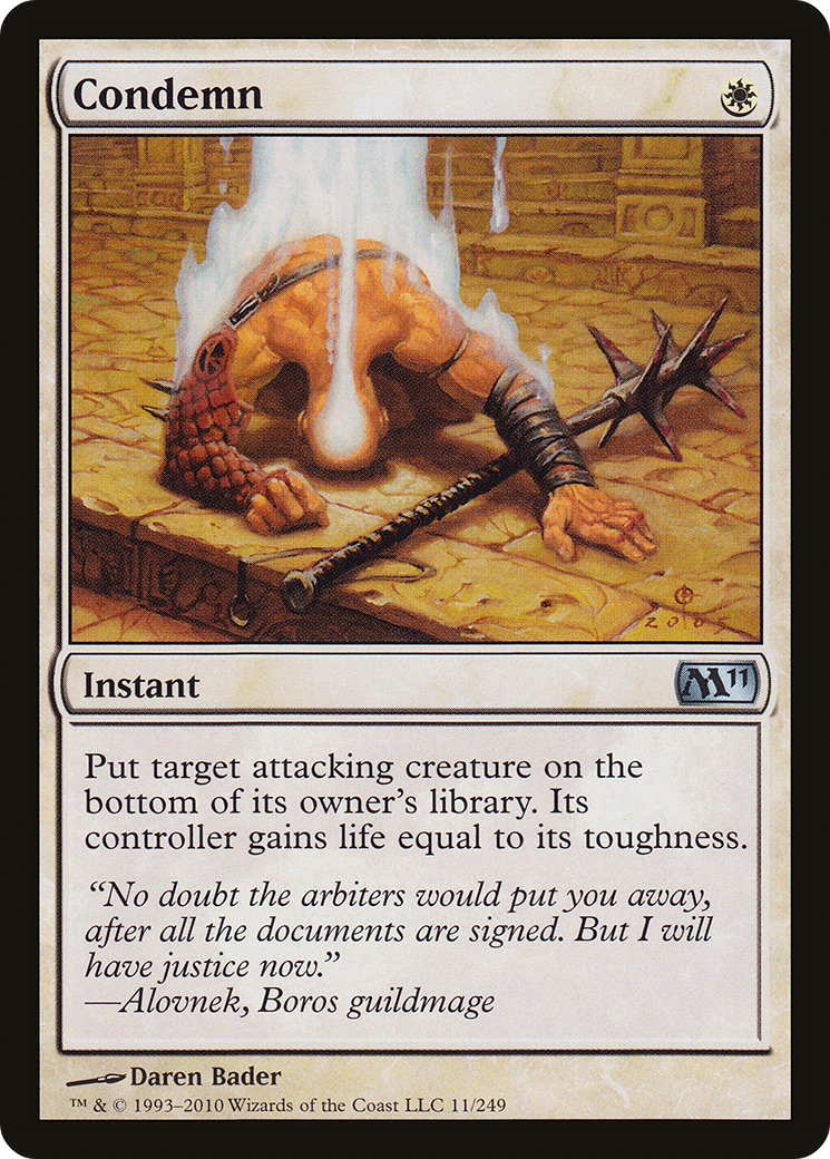 {C} Condemn [Magic 2011][M11 011]