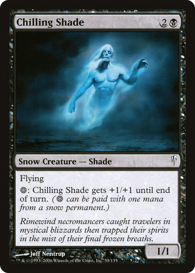 {C} Chilling Shade [Coldsnap][CSP 053]