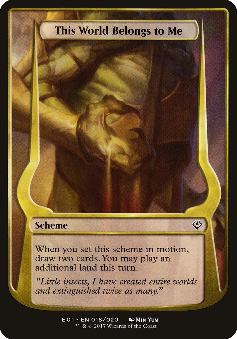 {O} This World Belongs to Me (Schemes) [Archenemy: Nicol Bolas Schemes][OVR E01 018]