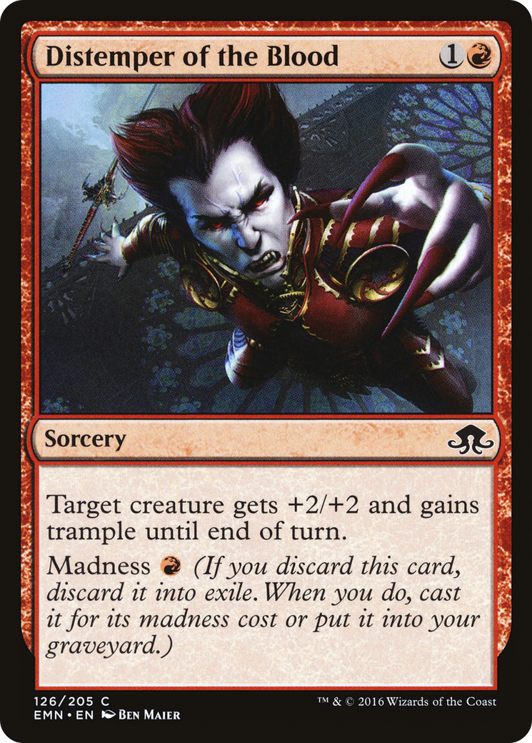 {C} Distemper of the Blood [Eldritch Moon][EMN 126]