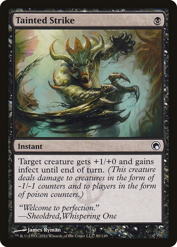 {C} Tainted Strike [Scars of Mirrodin][SOM 080]